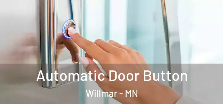  Automatic Door Button Willmar - MN