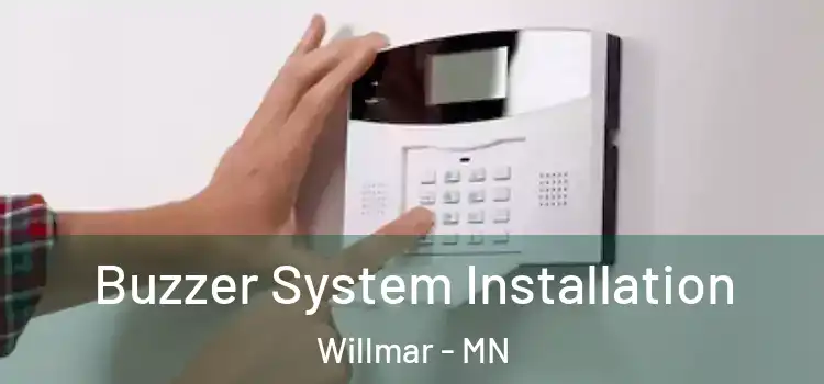  Buzzer System Installation Willmar - MN