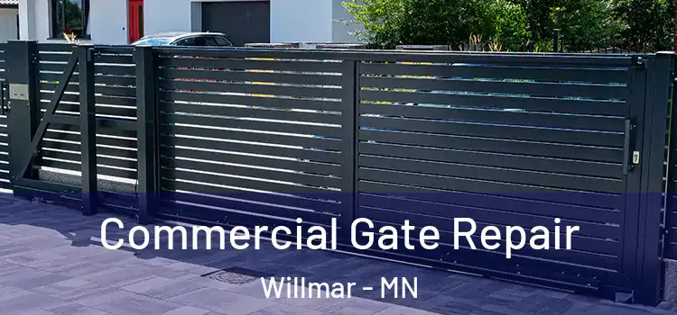 Commercial Gate Repair Willmar - MN