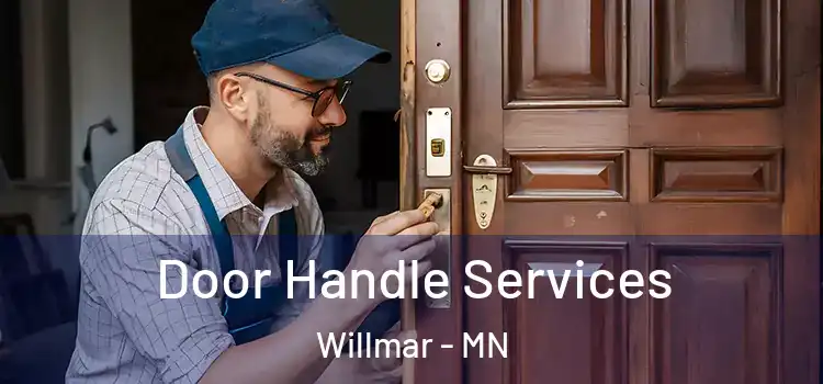 Door Handle Services Willmar - MN