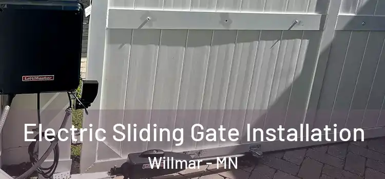  Electric Sliding Gate Installation Willmar - MN
