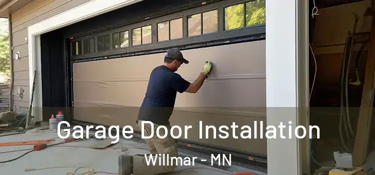 Garage Door Installation Willmar - MN