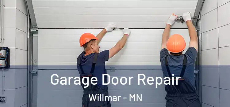  Garage Door Repair Willmar - MN