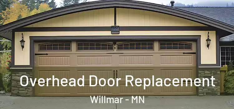  Overhead Door Replacement Willmar - MN