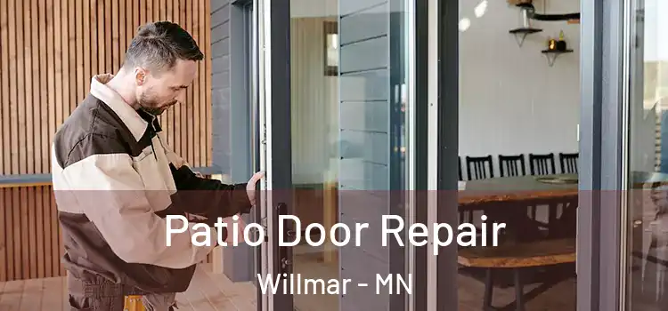 Patio Door Repair Willmar - MN