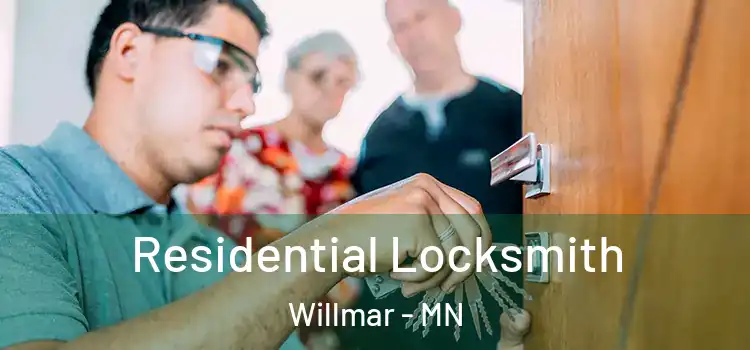 Residential Locksmith Willmar - MN