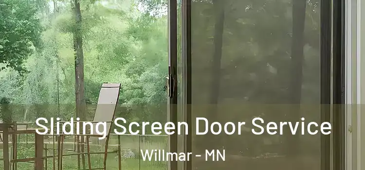 Sliding Screen Door Service Willmar - MN